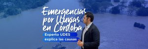 Emergencia por lluvias en Monter&iacute;a y el sur de C&oacute;rdoba: experto UDES explica por qu&eacute; el suelo falla
