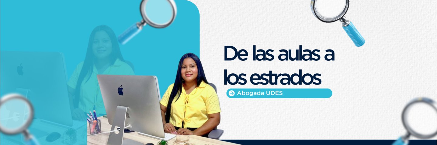 Del aula a los estrados: la graduada UDES que hoy deja huella en el mundo jurídico