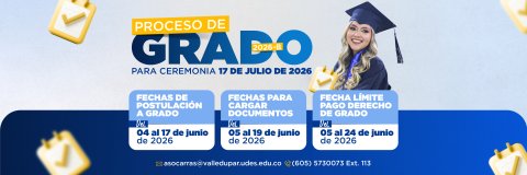 Fechas y Requisitos para la ceremonia de grados  julio 2026