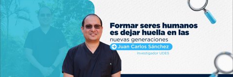 El compromiso de Juan Carlos Sánchez Delgado con la formación de profesionales y seres humanos íntegros