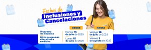 Fechas de Inclusiones Y Cancelaciones Para El Semestre B-2025