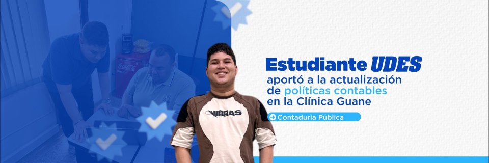 Estudiante UDES aport&oacute; a la actualizaci&oacute;n de pol&iacute;ticas contables en la E.S.E. Cl&iacute;nica Guane