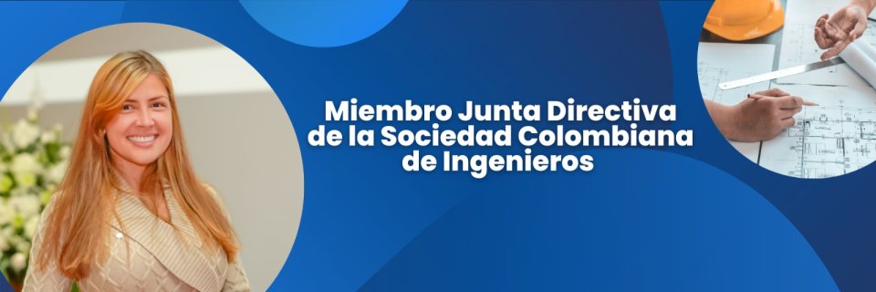 Graduada UDES fue reelegida como miembro de la Junta Directiva de la Sociedad Colombiana de Ingenieros