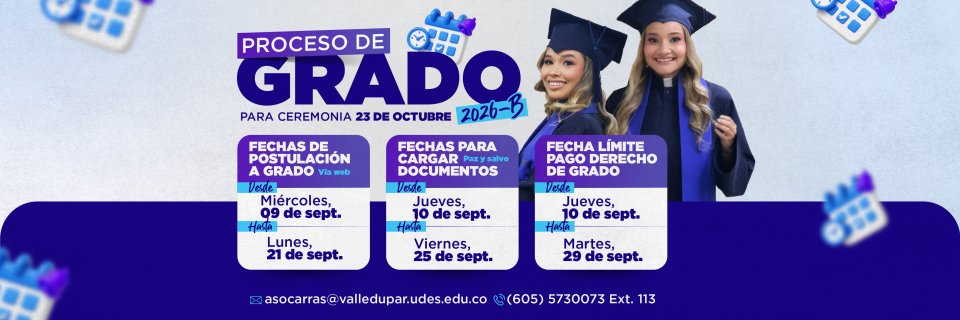 A un paso del t&iacute;tulo profesional: UDES activa la ruta de postulaci&oacute;n de grados del periodo 2026 B