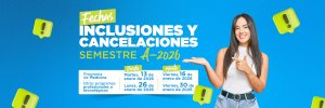 Estas son las fechas clave para Inclusiones y Cancelaciones A-2026
