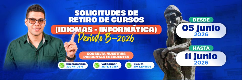 Proceso de Retiro de Cursos &ndash; Idiomas e Inform&aacute;tica 2026-B