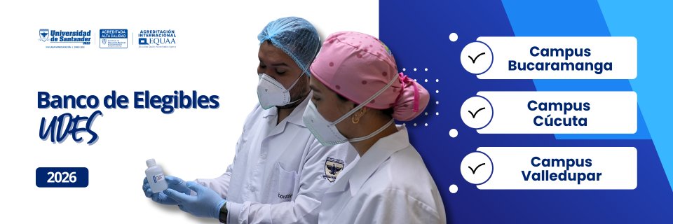 Banco de Elegibles UDES 2026