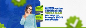 UDES recibe certificaci&oacute;n VERSA S.E.R que garantiza el uso de energ&iacute;a 100% renovable