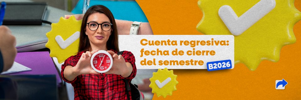 Estudiante UDES, conoce las fechas de finalizaci&oacute;n de clases del semestre B-2026