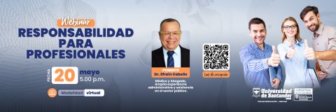 Webinar sobre Responsabilidad Profesional: una invitación a fortalecer el ejercicio ético en las distintas disciplinas