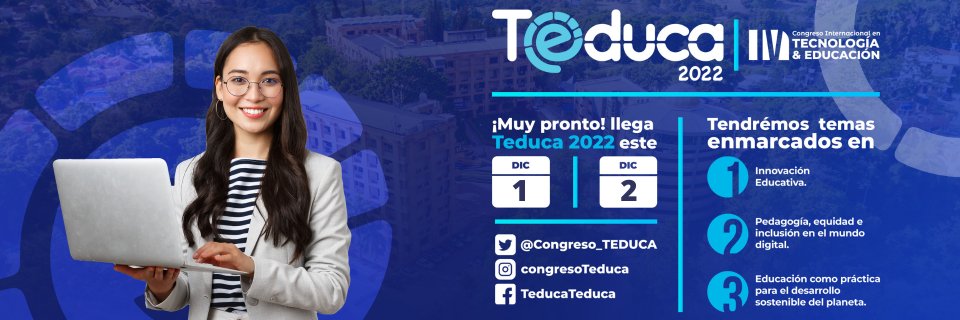 Llega la cuarta versión del Congreso Internacional TEDUCA 2022