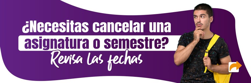 La UDES Valledupar informa que ya est&aacute;n disponibles las fechas de cancelaci&oacute;n de cursos y semestre