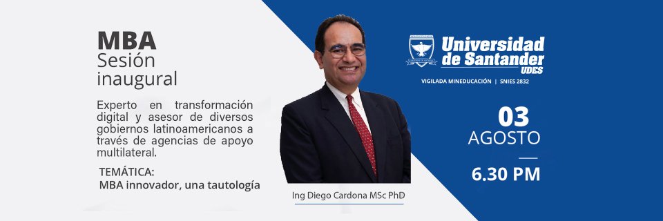 Participe en la conferencia ‘MBA Innovador, una tautología’ con el experto en transformación digital Diego Cardona