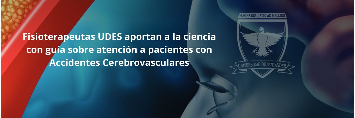 Fisioterapeutas UDES aportan a la ciencia con guía sobre atención a pacientes con Accidentes Cerebrovasculares