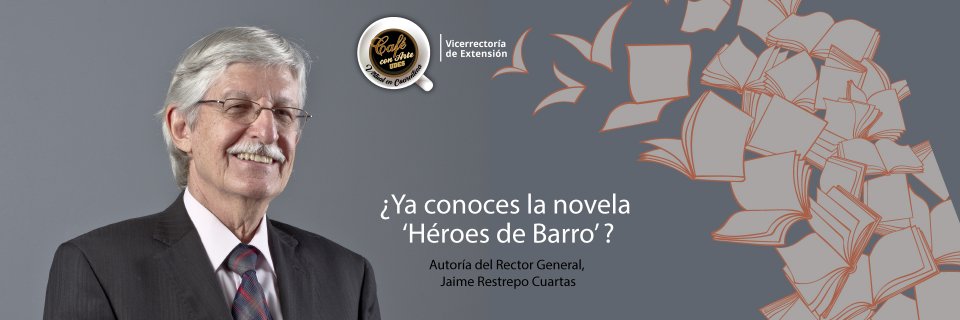 Presentación de la novela &#039;Héroes de Barro&#039; en el &#039;Café con Arte virtual en cuarentena&#039;