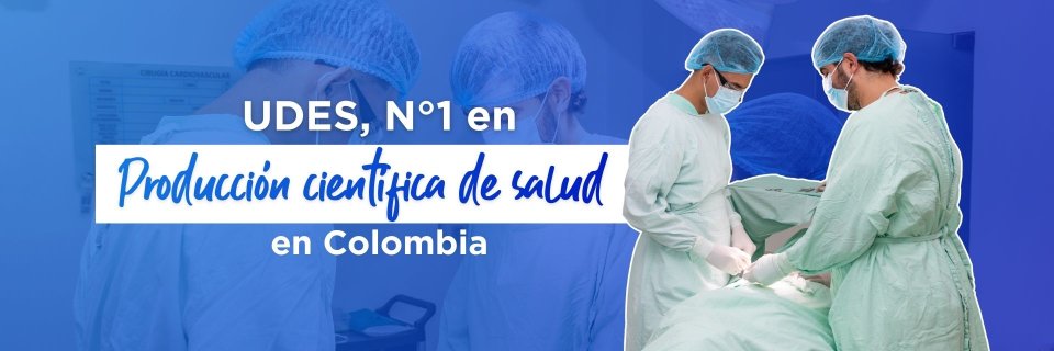 Universidad de Santander (UDES), N° 1 en producción científica en Medicina en Colombia, según el ranking Research.com 2025