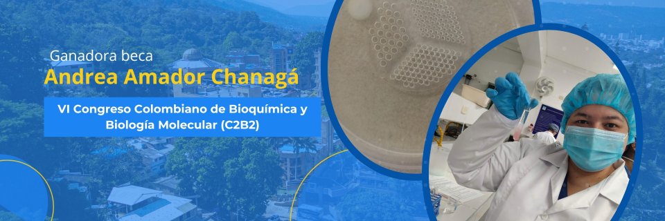 Estudiante UDES obtiene beca para participar en el VI Congreso Colombiano de Bioquímica y Biología Molecular