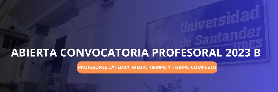 La UDES abre convocatoria profesoral