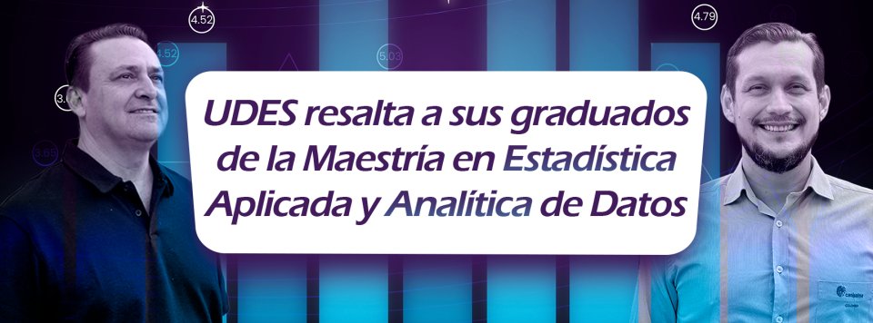 UDES resalta el papel de la estadística y de sus graduados en la construcción de un mundo basado en datos