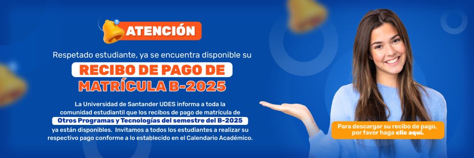 Ya se encuentra disponible su recibo de pago de matrícula B-2025