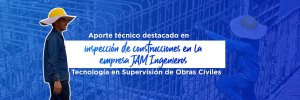 Andr&eacute;s Felipe Ortiz, estudiante de Supervisi&oacute;n de Obras Civiles UDES apoya procesos de inspecci&oacute;n en JAM Ingenieros