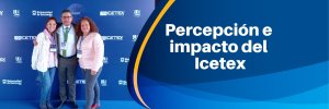 Investigadores de la UDES y la UCC detallan el impacto que genera el ICETEX en el acceso a la educación superior