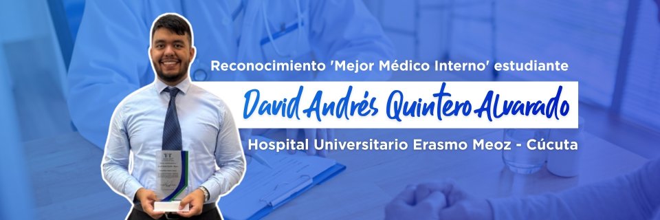 Hospital Universitario Erasmo Meoz reconoce a estudiante UDES como &#039;Mejor Médico Interno&#039;