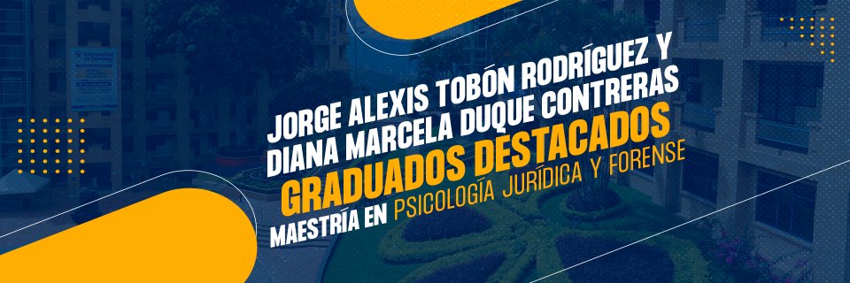 Graduados UDES crearon empresa para apoyar al sistema judicial desde el área de la Psicología
