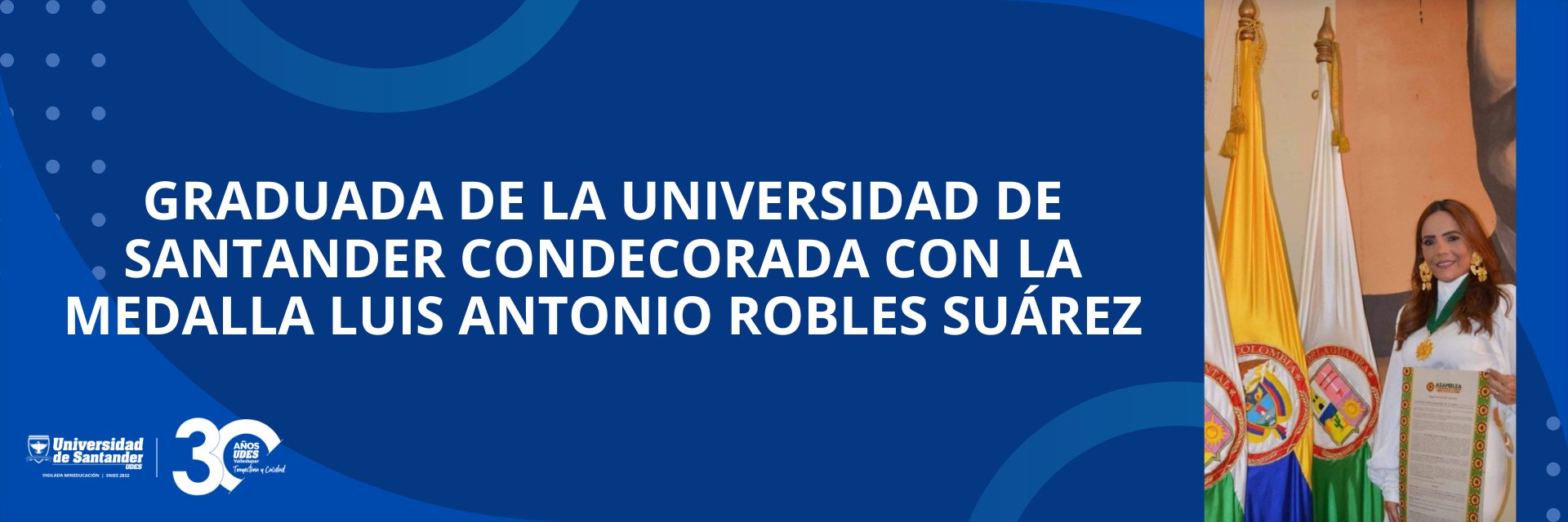 Graduada de la Universidad de Santander condecorada con la medalla Luis Antonio Robles Suárez