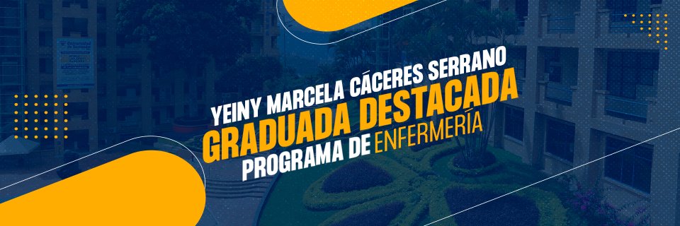 Graduada del programa de Enfermería de la UDES destaca por su buen desempeño