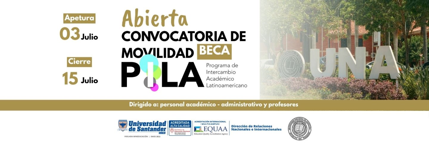 Convocatoria de movilidad Beca PILA GESTORES, Universidad Nacional de Asunción – UNA, Paraguay B2025