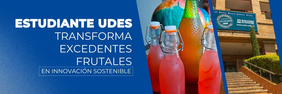 Estudiante de Ingeniería Agroindustrial UDES, transforma excedentes de frutas en vinos sostenibles