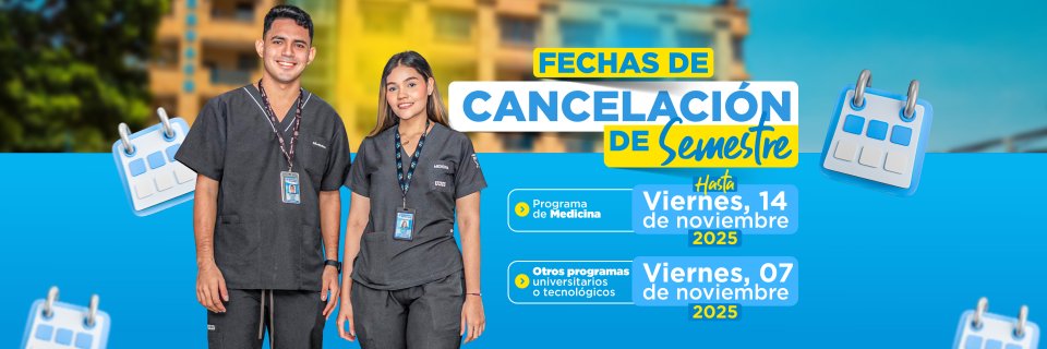 Conoce el plazo límite para cancelar el semestre 2025 en la UDES