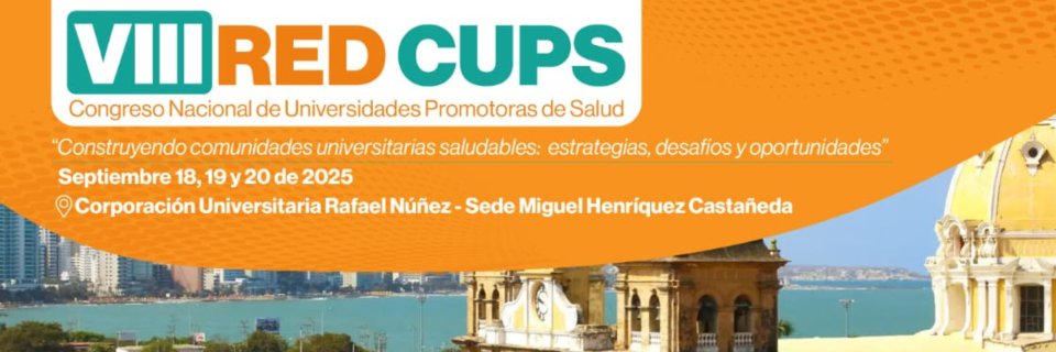 Participa en el VIII Congreso Nacional de Universidades Promotoras de Salud – REDCUPS 2025