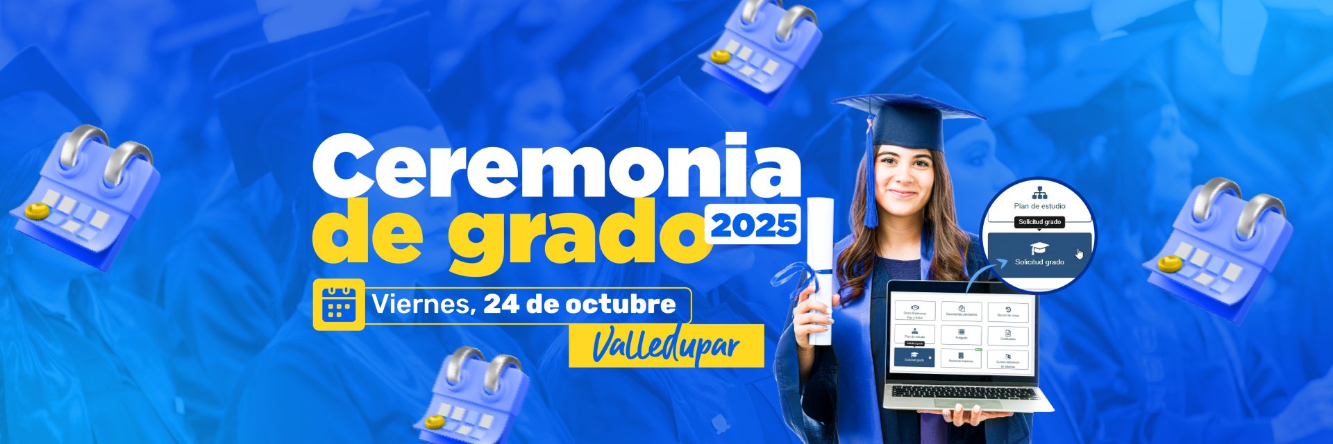 Postúlate 'Ceremonia de grados 2025 B'